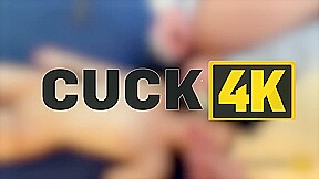CUCK4K  Best Sex of His Life